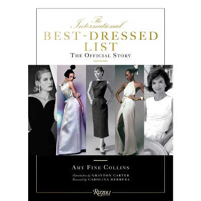 The International Best Dressed List - by  Amy Fine Collins (Hardcover)