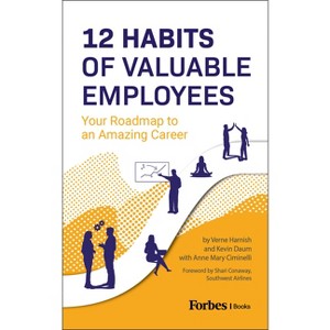 12 Habits of Valuable Employees - by  Verne Harnish & Kevin Daum (Paperback) - 1 of 1