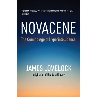 Novacene - (mit Press) By James Lovelock (paperback) : Target