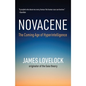 Novacene - (Mit Press) by  James Lovelock (Paperback) - 1 of 1