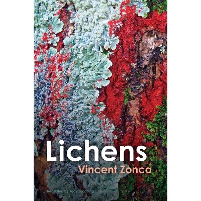 Lichens - by  Vincent Zonca (Paperback)