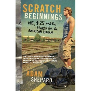 Scratch Beginnings - by  Adam W Shepard (Paperback) - 1 of 1