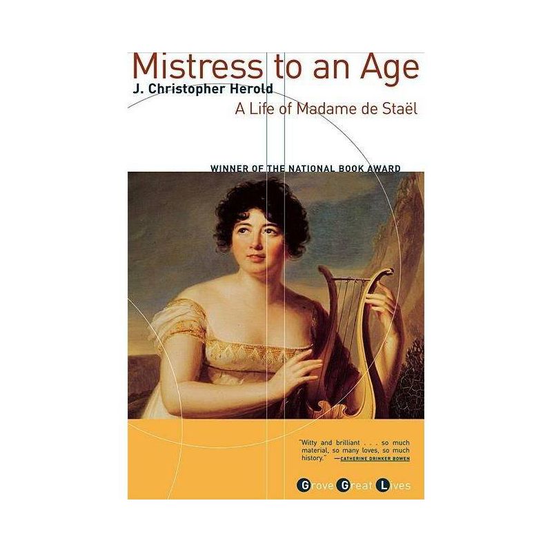 Mistress to an Age - (Grove Great Lives) by  J Christopher Herold (Paperback), 1 of 2