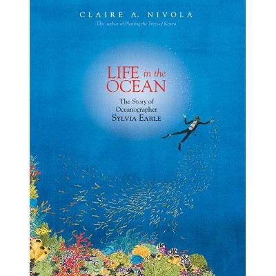 Life in the Ocean - by  Claire A Nivola (Hardcover)