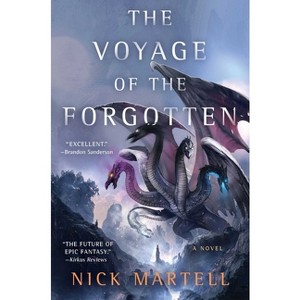 The Voyage of the Forgotten - (The Legacy of the Mercenary King) by Nick Martell - 1 of 1