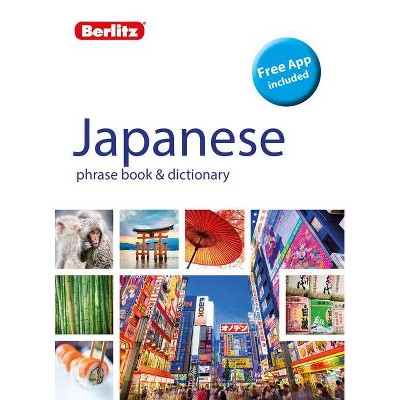 Berlitz Phrase Book & Dictionary Japanese (Bilingual Dictionary) - (Berlitz Phrasebooks) 12th Edition by  Berlitz Publishing (Paperback)