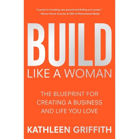 Build Like a Woman - by  Kathleen Griffith (Hardcover) - image 1 of 1