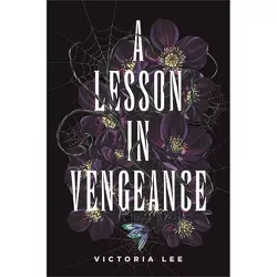 A Lesson in Vengeance - by Victoria Lee