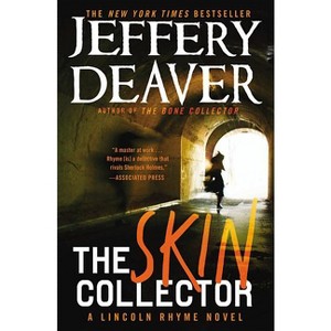 Skin Collector - (Lincoln Rhyme Novel) by  Jeffery Deaver (Paperback) - 1 of 1