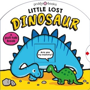 Little Lost Dinosaur (Search & Find) - by  Roger Priddy (Board Book) - 1 of 1