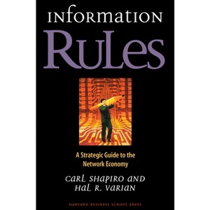 Information Rules - by  Carl Shapiro & Hal R Varian (Hardcover) - 1 of 1