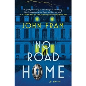 No Road Home - by  John Fram (Hardcover) - 1 of 1