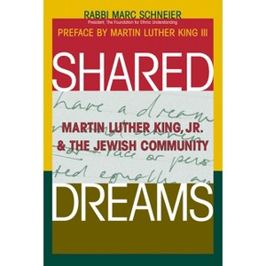 Shared Dreams - by  Marc Shneier (Paperback) - 1 of 1