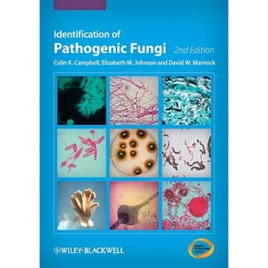 Identification of Pathogenic Fungi - 2nd Edition by  Colin K Campbell & Elizabeth M Johnson (Hardcover) - 1 of 1