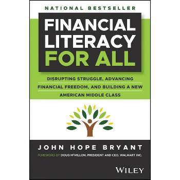 Financial Literacy for All - by  John Hope Bryant (Hardcover)