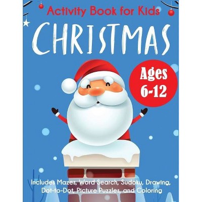 Christmas Activity Book for Kids - by  Blue Wave Press (Paperback)