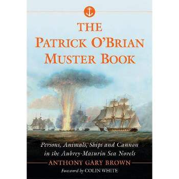 Patrick O'Brian Muster Book - by  Anthony Gary Brown (Paperback)