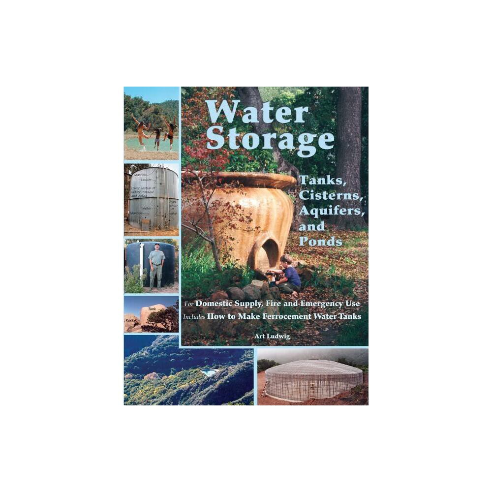 Water Storage - by Art Ludwig (Paperback)