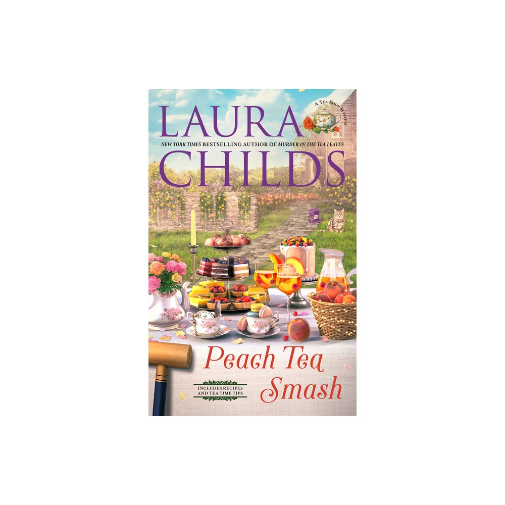 Peach Tea Smash - (Tea Shop Mystery) by Laura Childs (Hardcover)