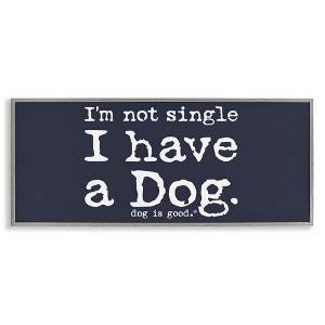 Stupell Industries Not Single Have a Dog Black Framed Giclee Art - 1 of 4
