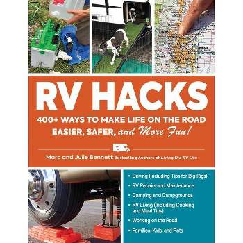 RV Hacks - by  Marc Bennett & Julie Bennett (Paperback)