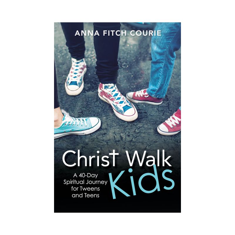 Christ Walk Kids - by  Anna Fitch Courie (Paperback), 1 of 2