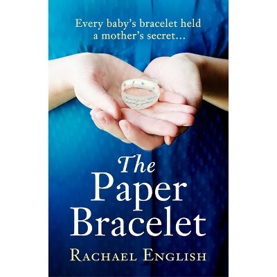 The Paper Bracelet - by  Rachael English (Paperback)