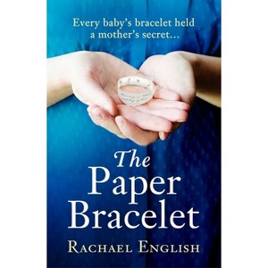 The Paper Bracelet - by  Rachael English (Paperback) - 1 of 1
