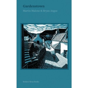Gardenstown - by  Martin Malone (Paperback) - 1 of 1