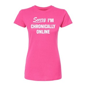 Women's - Instant Message - Sorry I'm Chronically Online Fitted Graphic T-Shirt - 1 of 3