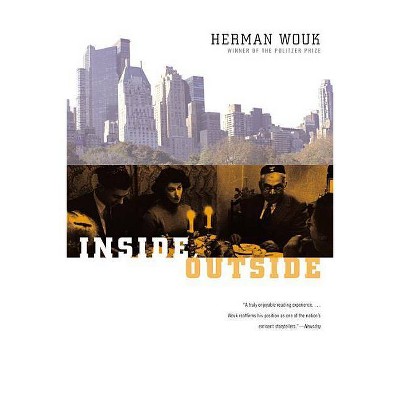 Inside, Outside - by  Herman Wouk (Paperback)