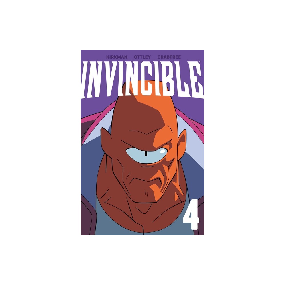 Invincible Volume 4 (New Edition) - by Robert Kirkman (Paperback)