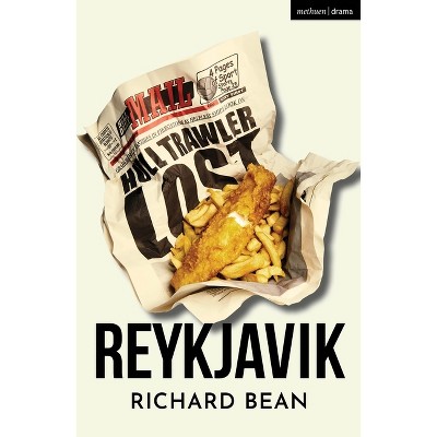 Reykjavik - (Modern Plays) by  Richard Bean (Paperback)