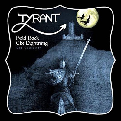 Tyrant - Hold Back The Lightning (CD)