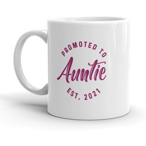 Crazy Dog T-Shirts Promoted To Auntie 2021 Mug Funny New Baby Family Graphic Coffee Cup-11oz - 1 of 4