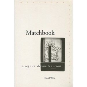 Matchbook - (Meridian: Crossing Aesthetics) by  David Wills (Paperback) - 1 of 1
