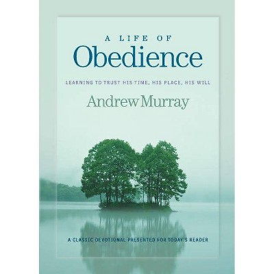  A Life of Obedience - by  Andrew Murray (Paperback) 