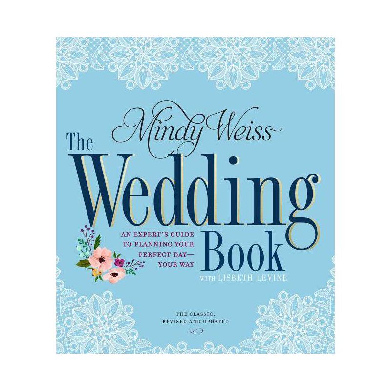 The Wedding Book - 2nd Edition by  Mindy Weiss & Lisbeth Levine (Paperback), 1 of 2