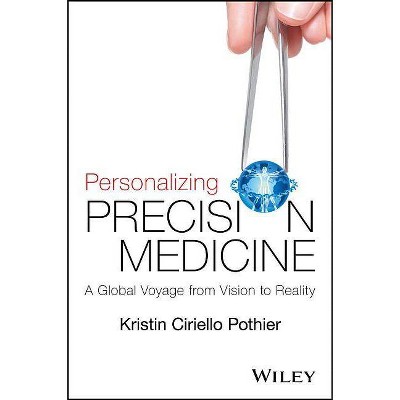 Personalizing Precision Medicine - by  Kristin Ciriello Pothier (Paperback)