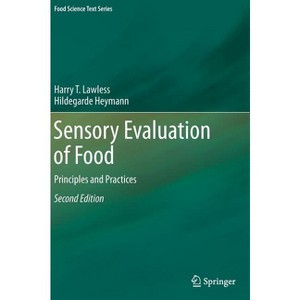 Sensory Evaluation of Food - (Food Science Text) 2nd Edition by  Harry T Lawless & Hildegarde Heymann (Hardcover) - 1 of 1