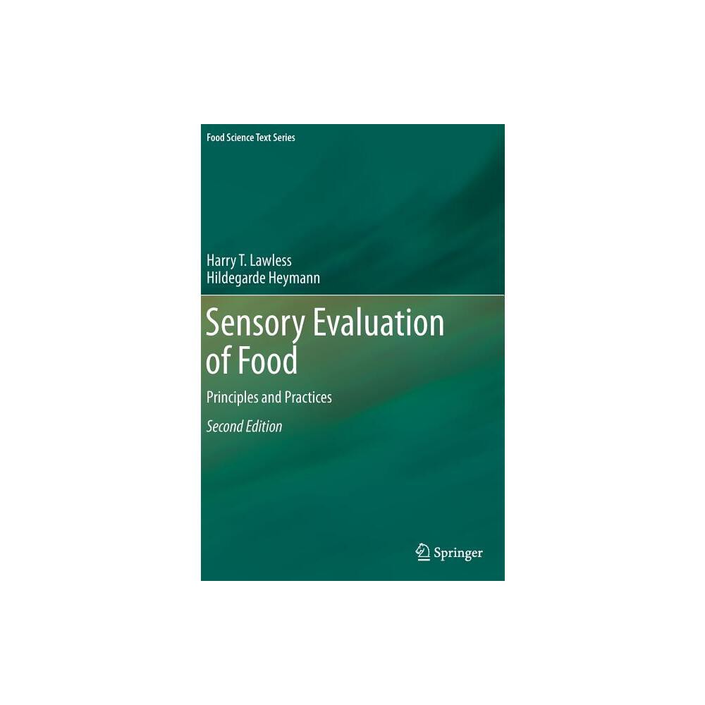 Sensory Evaluation of Food - (Food Science Text) 2nd Edition by Harry T Lawless & Hildegarde Heymann (Hardcover)