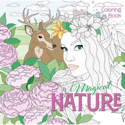 Magical Nature Coloring Book - (Calm Coloring: Natural Wonders) by  White Star (Paperback)
