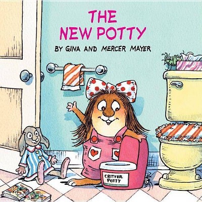 The New Potty (Little Critter) - (Look-Look) by  Mercer Mayer & Gina Mayer (Paperback)