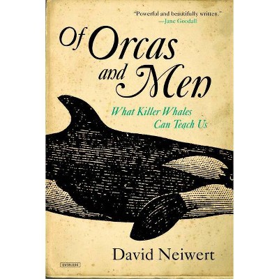 Of Orcas and Men - by  David Neiwert (Paperback)