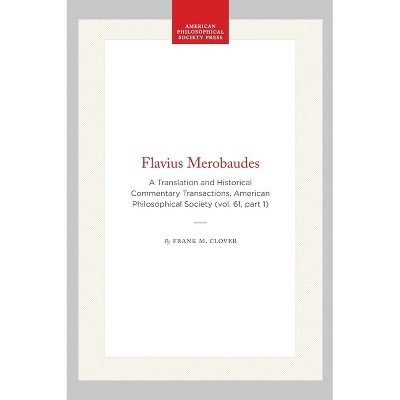 Flavius Merobaudes - (Transactions of the American Philosophical Society) by  Frank M Clover (Paperback)