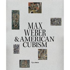 Max Weber and American Cubism - by  William C Agee & Pamela N Koob (Hardcover) - 1 of 1