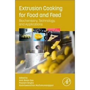 Extrusion Cooking for Food and Feed - by  Amit Baran Das & Poonam Singha & Kasiviswanathan Muthukumarappan (Paperback) - 1 of 1