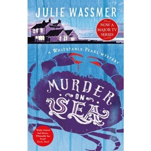 Murder-On-Sea - (Whitstable Pearl Mysteries) by  Julie Wassmer (Paperback) - 1 of 1