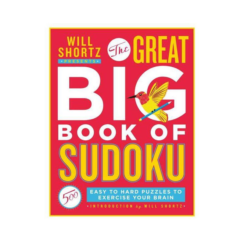 Will Shortz Presents the Great Big Book of Sudoku Volume 1 - (Paperback), 1 of 2