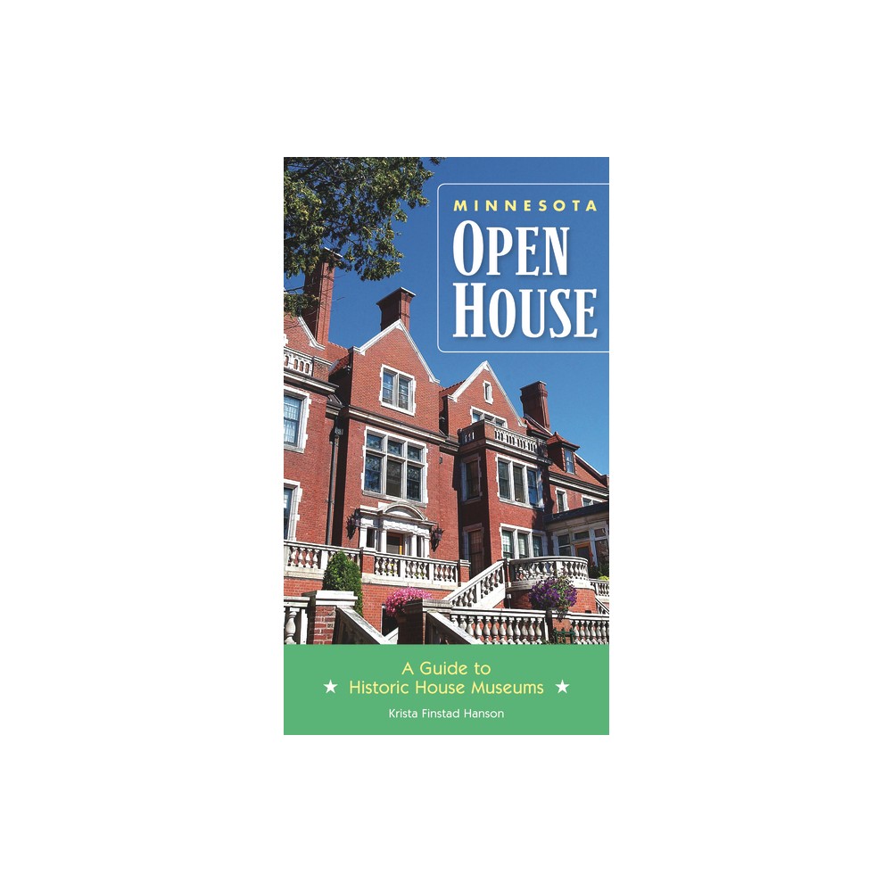 Minnesota Open House - by Krista Finstad Hanson (Paperback)